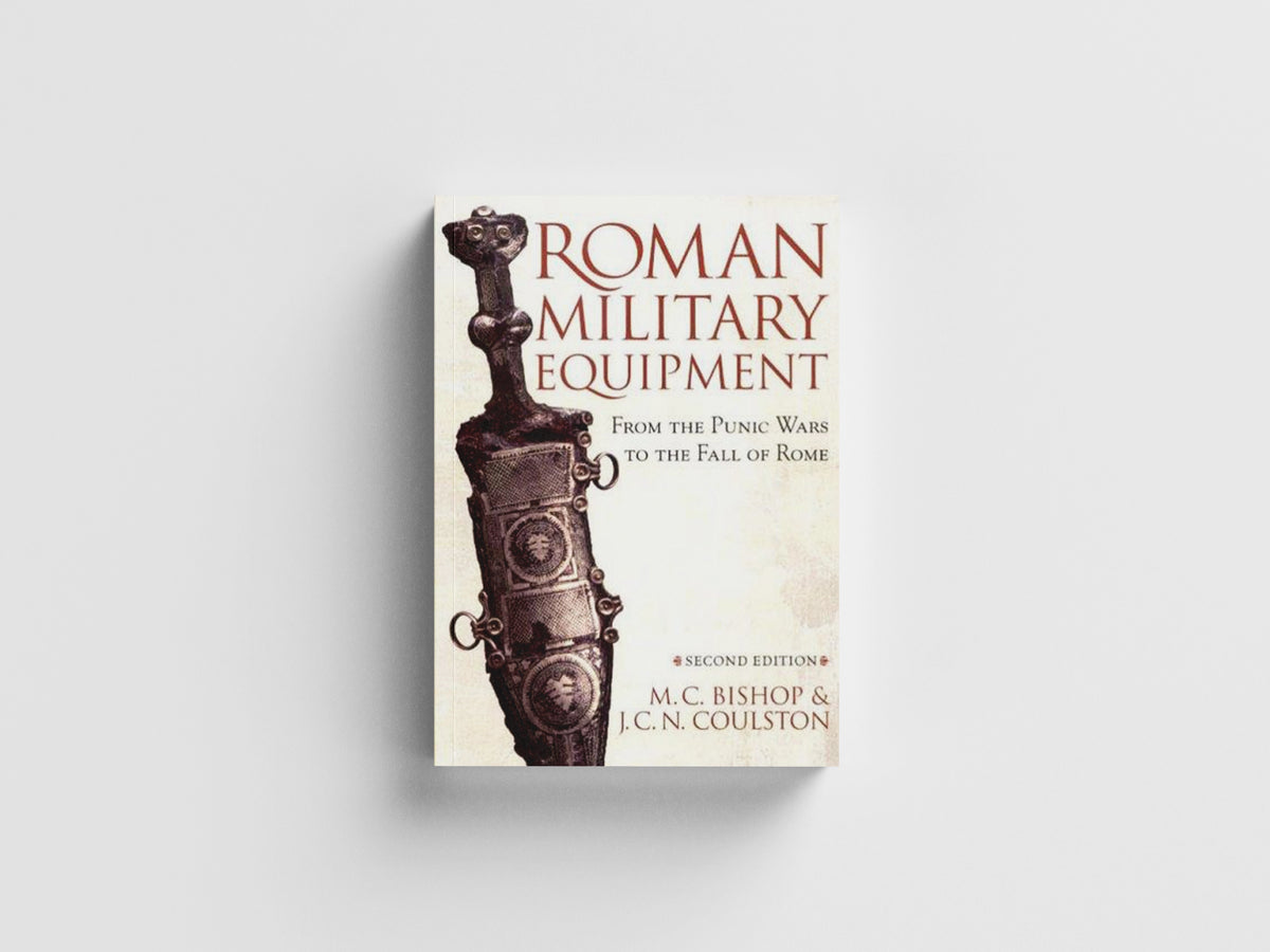 Roman Military Equipment from the Punic Wars to the Fall of Rome, second edition by J. C. Coulston; M. C. Bishop; 9781842171592