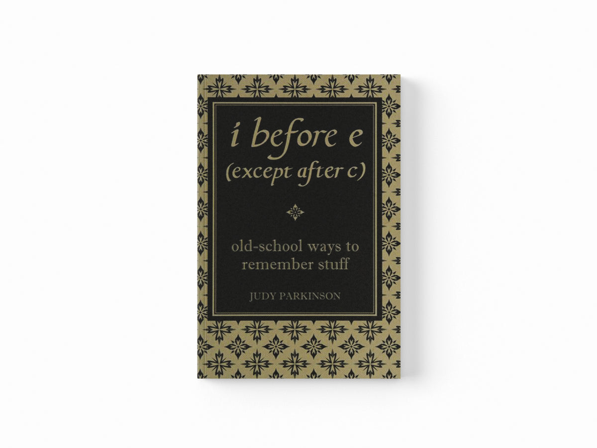 I Before E (Except After C) by Judy Parkinson; 9781843176589