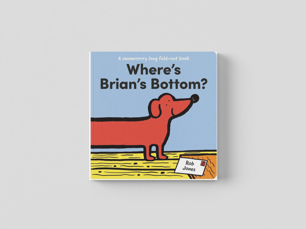 Where's Brian's Bottom? by Rob Jones; 9781843654667