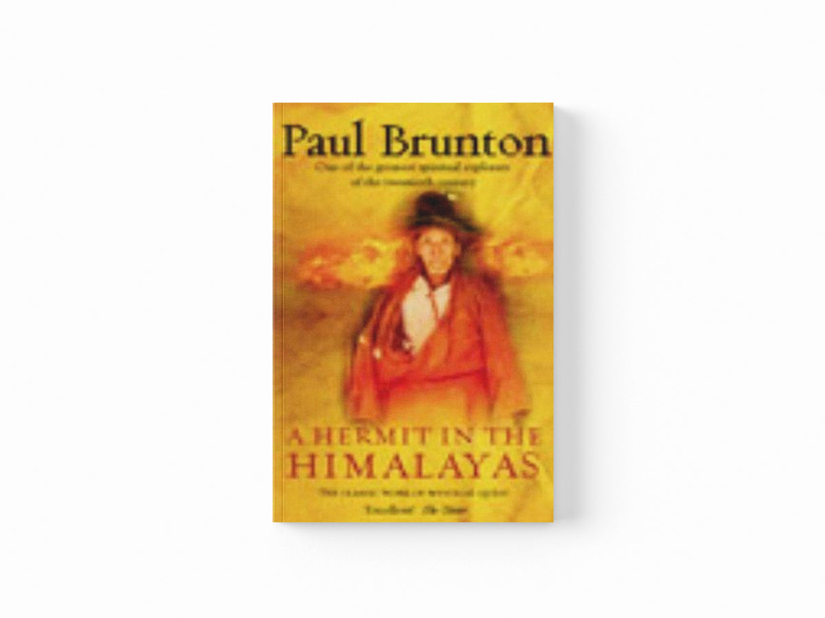 A Hermit in the Himalayas by Paul Brunton; 9781844130429
