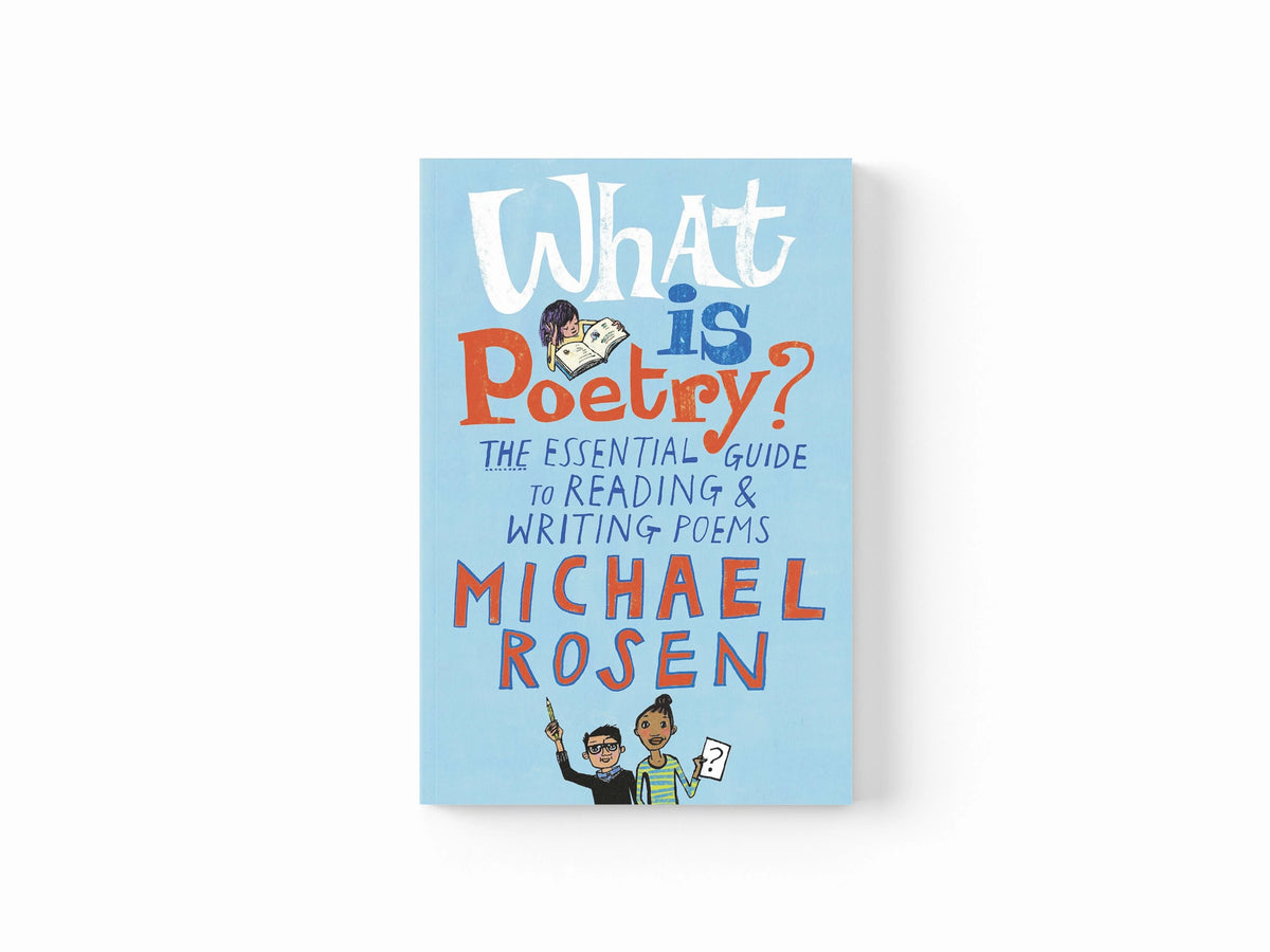 What Is Poetry? by Michael Rosen; 9781844287635