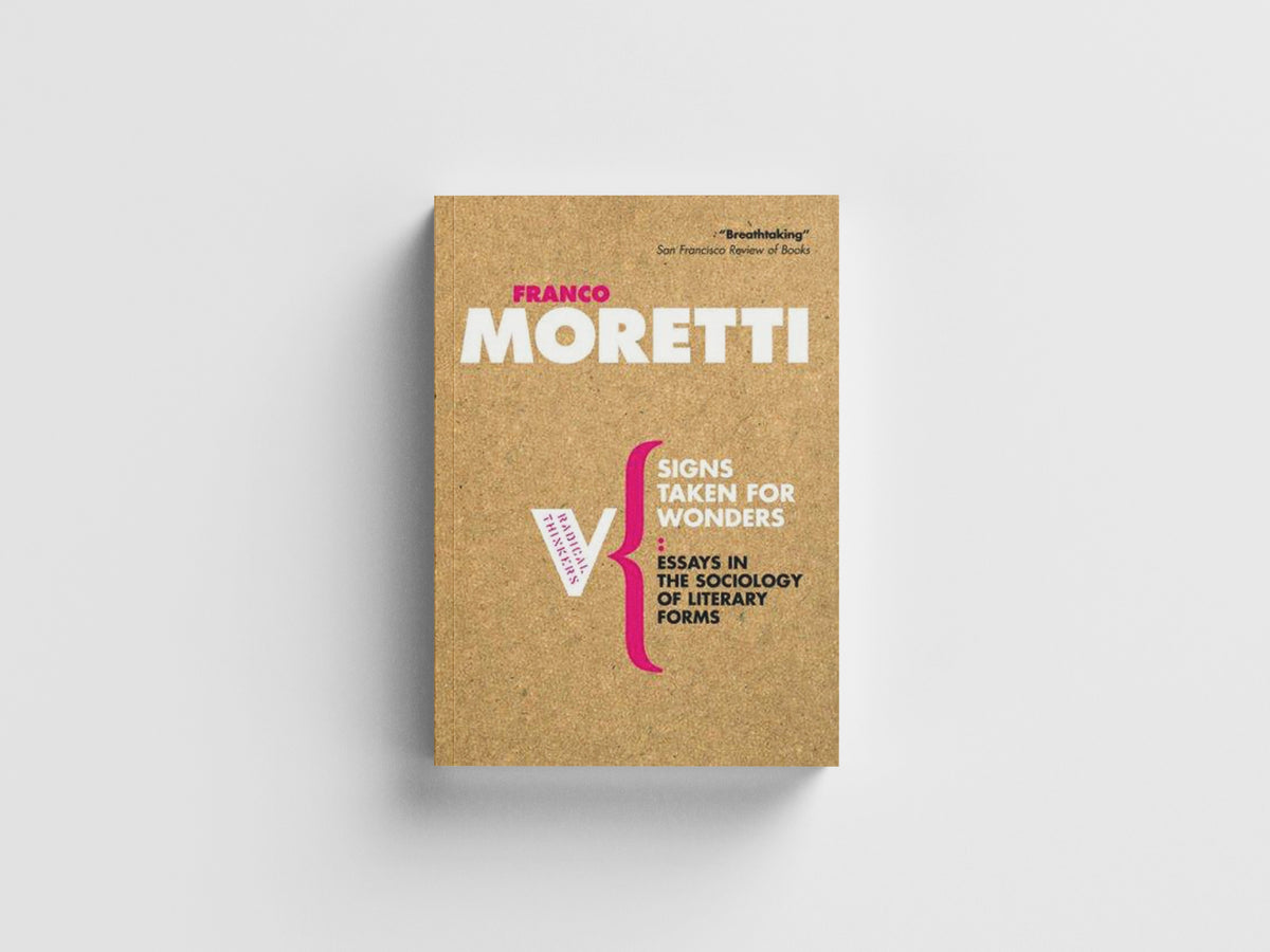 Signs Taken for Wonders by Franco Moretti; 9781844670567