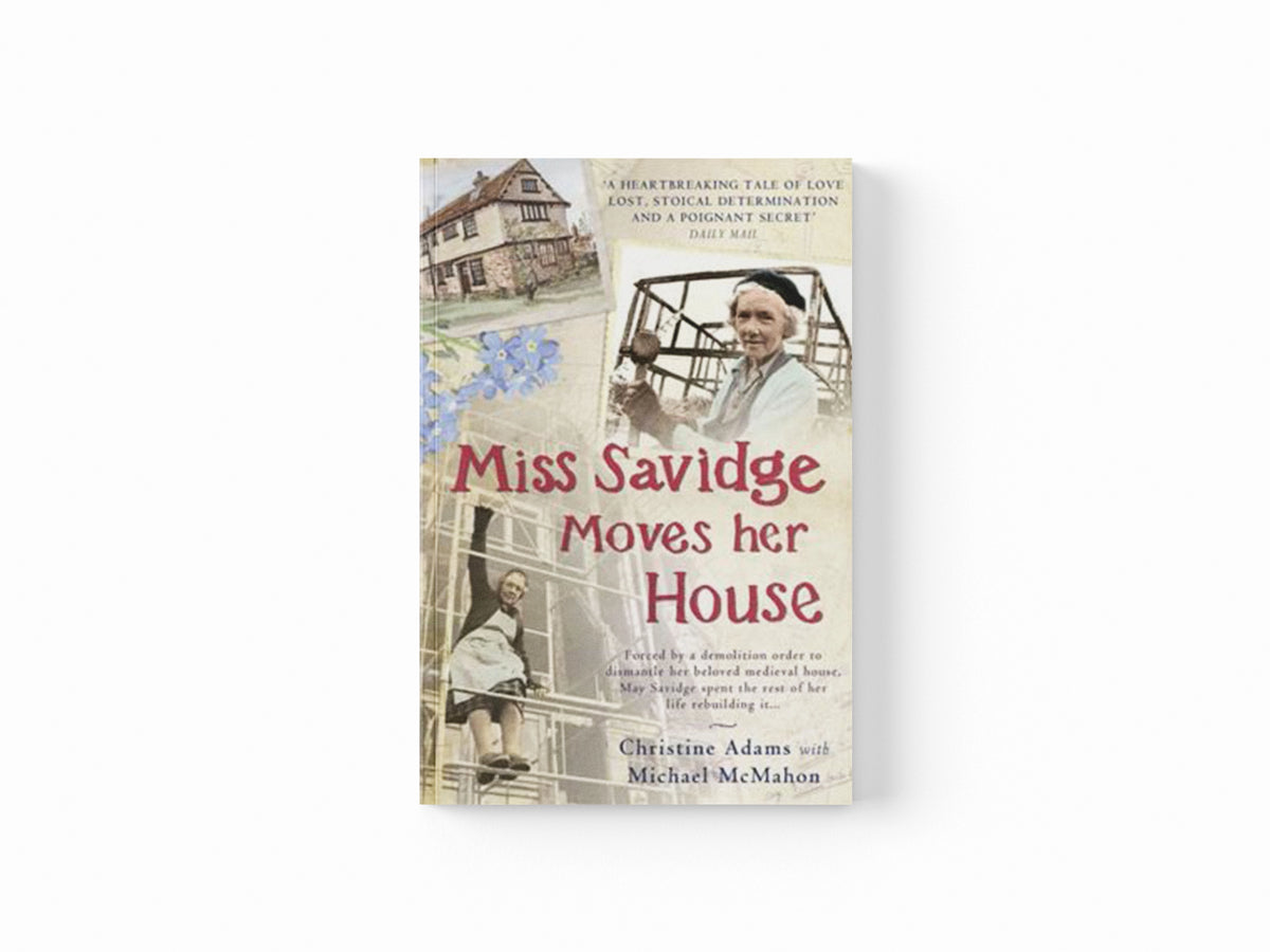 Miss Savidge Moves Her House by Christine Adams; Michael McMahon; 9781845135188