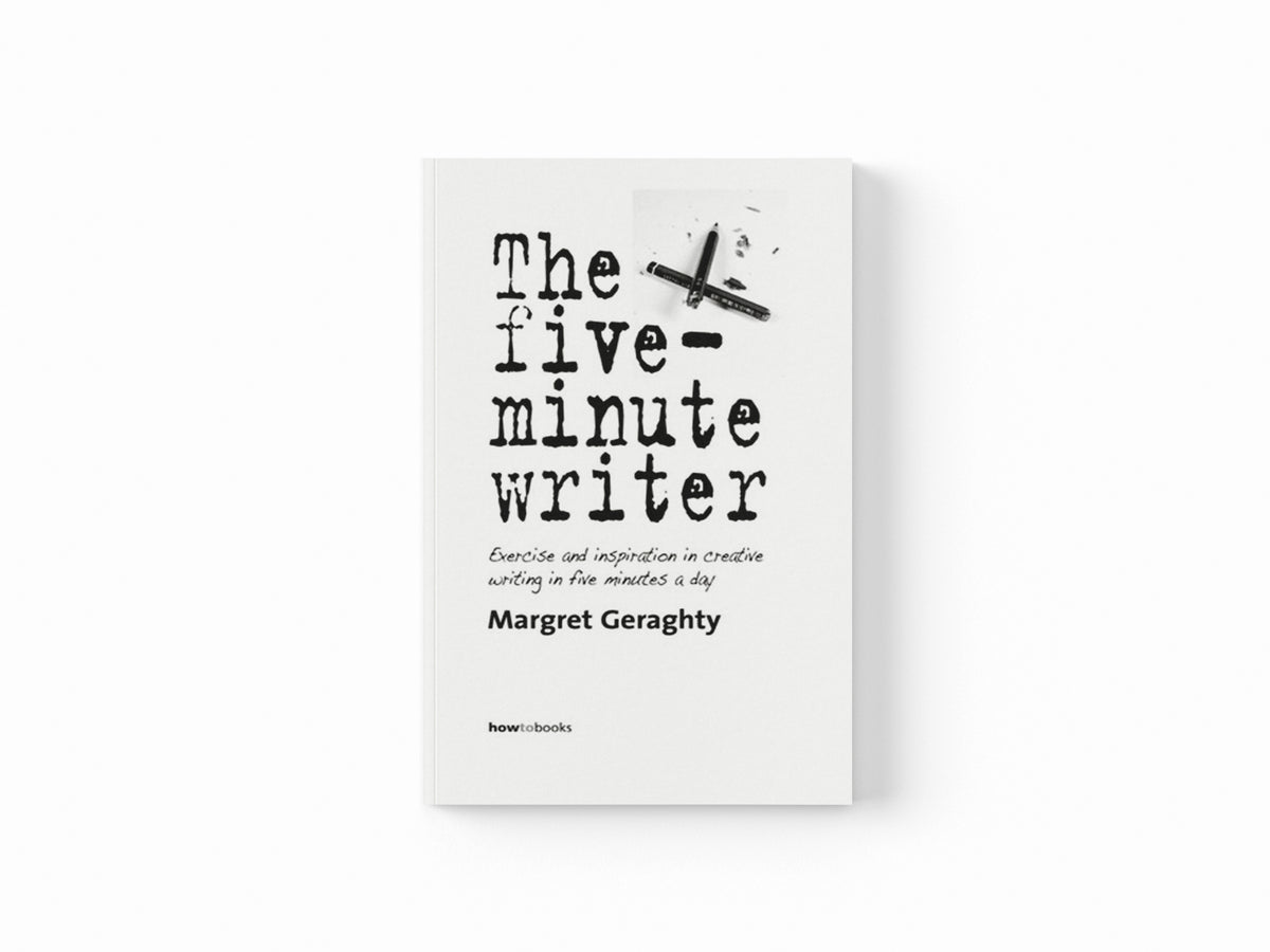 The Five-Minute Writer 2nd Edition by Margret Geraghty; 9781845283391