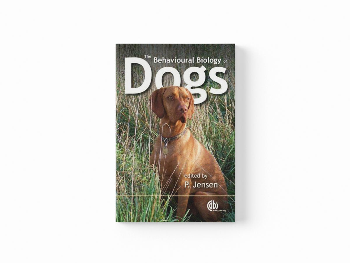 Behavioural Biology of Dogs by Per  Jensen; 9781845931872
