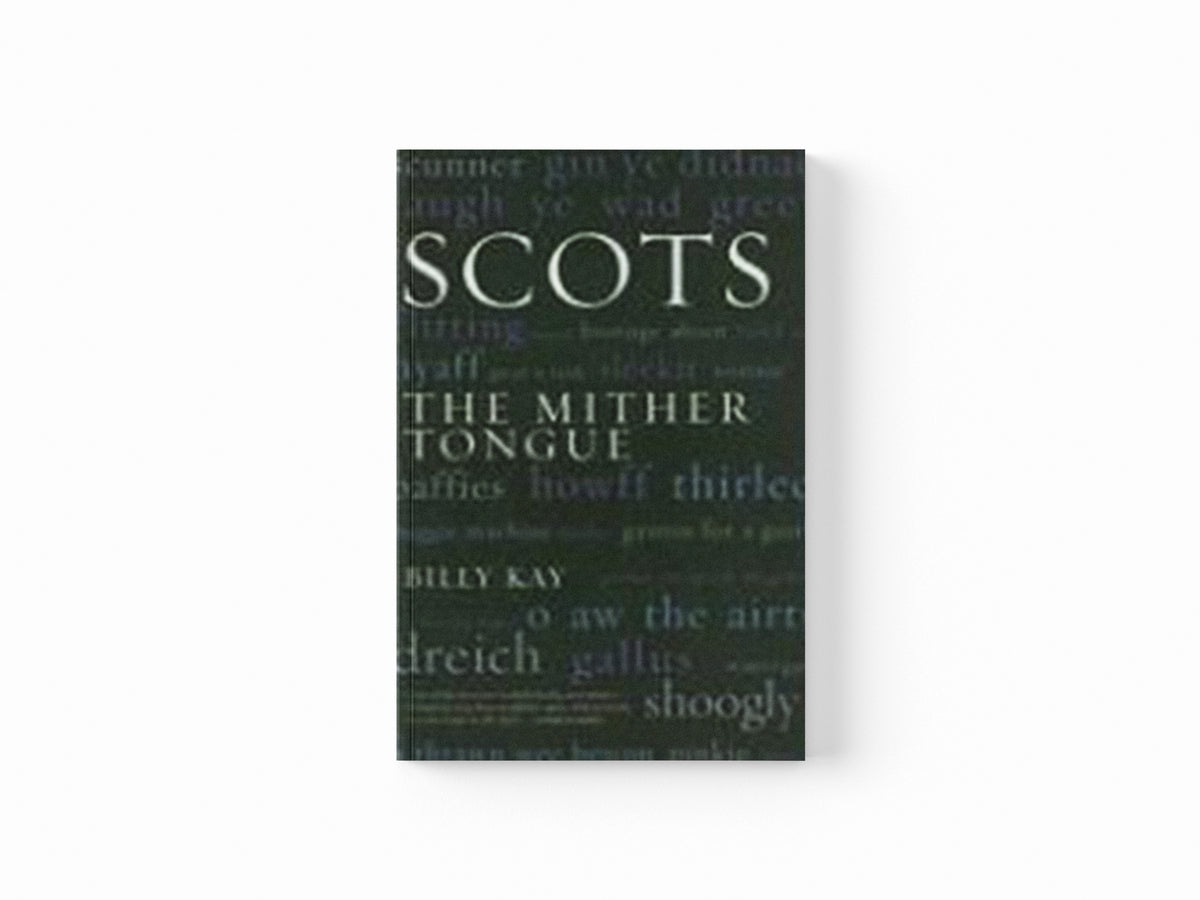 Scots by Billy Kay; 9781845960520