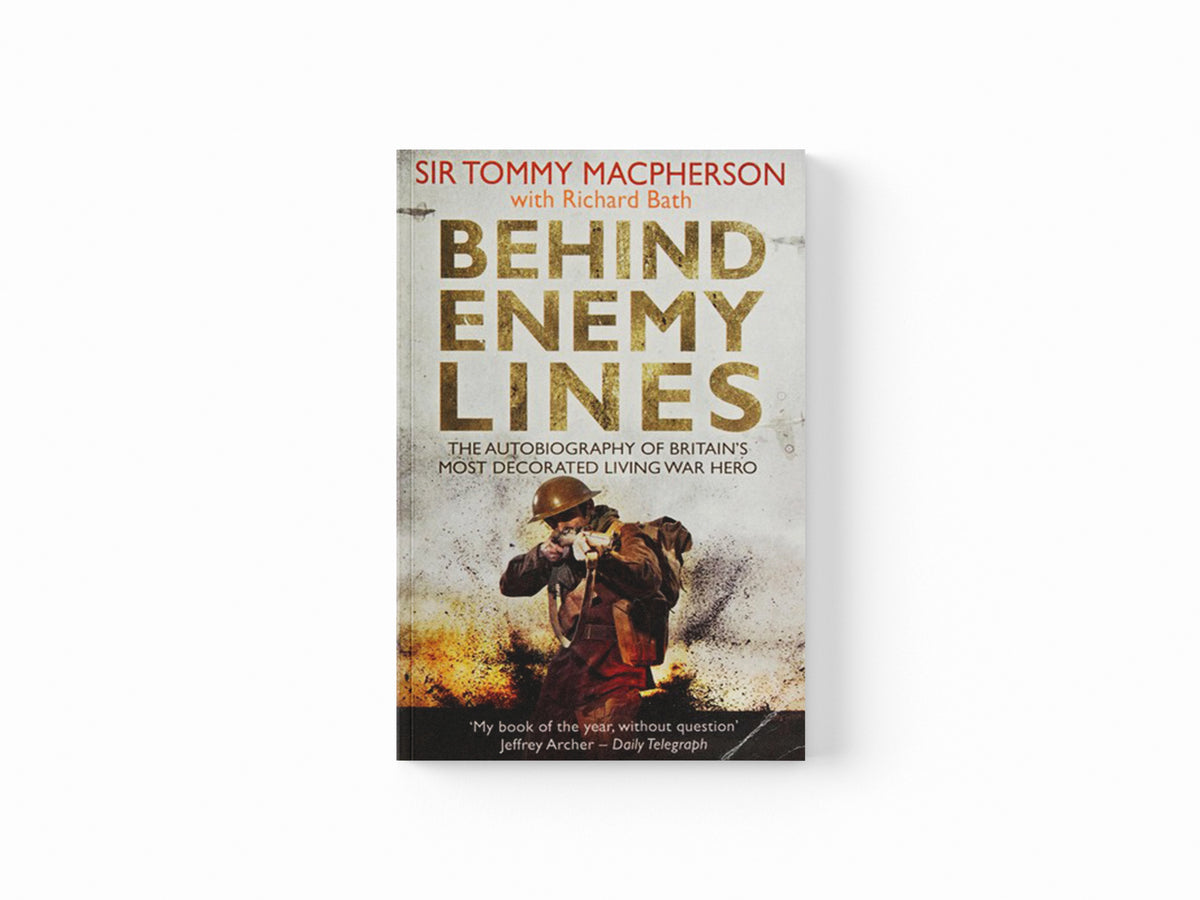Behind Enemy Lines by Richard Bath; Sir Tommy Macpherson; 9781845967086