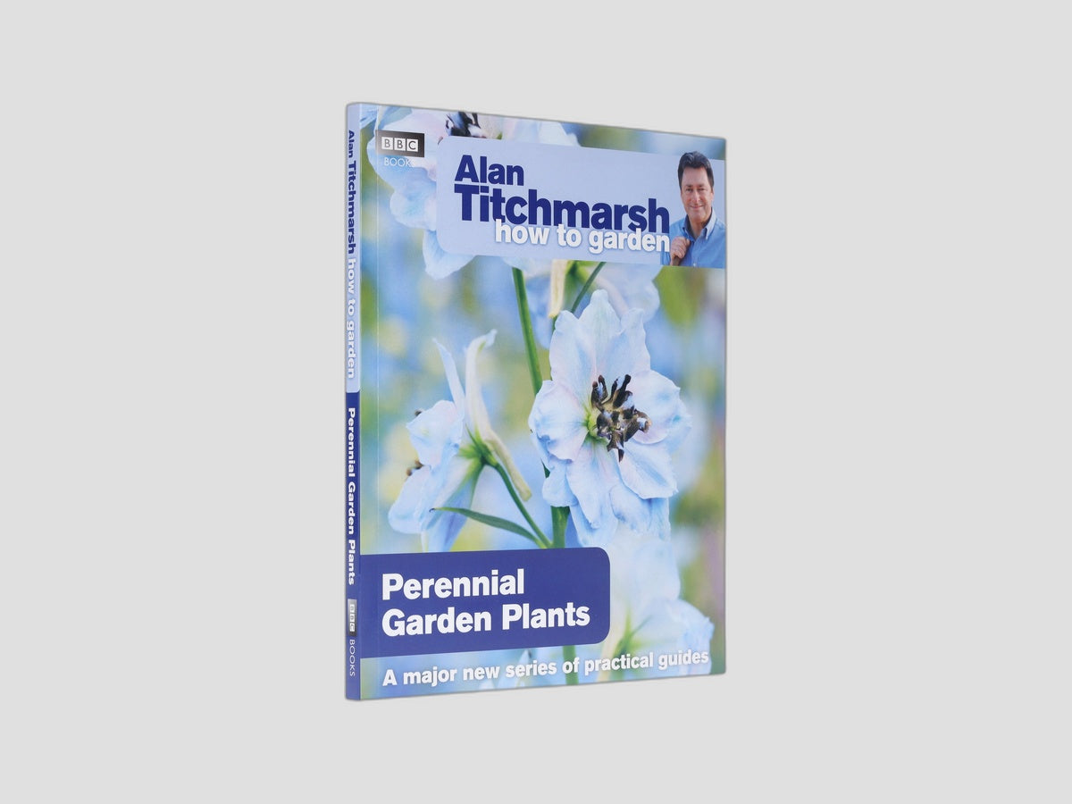 Alan Titchmarsh How to Garden: Perennial Garden Plants by Alan Titchmarsh; 9781846079115
