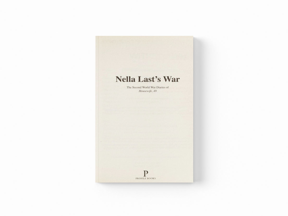 Nella Last's War by Nella Last; 9781846680007