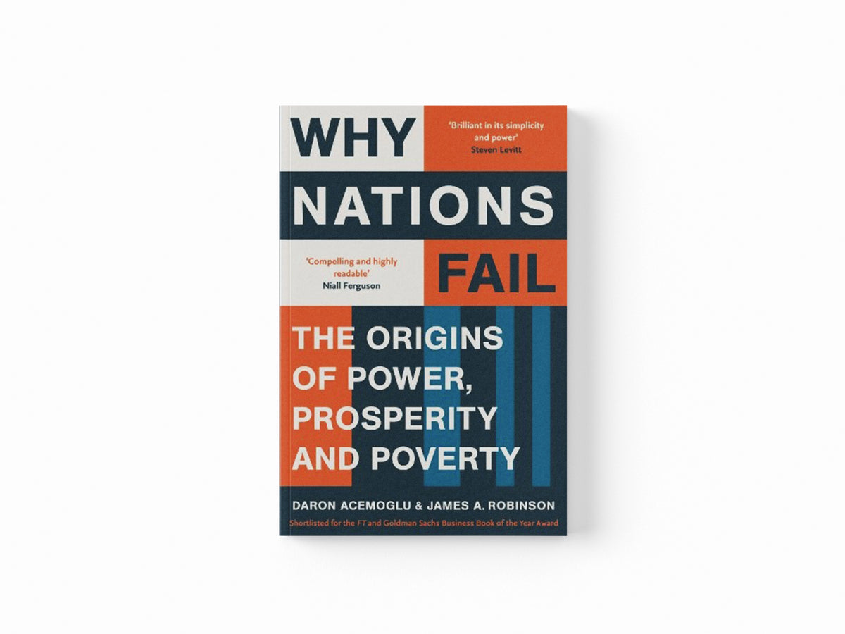 Why Nations Fail by Daron Acemoglu; James A. Robinson; 9781846684302