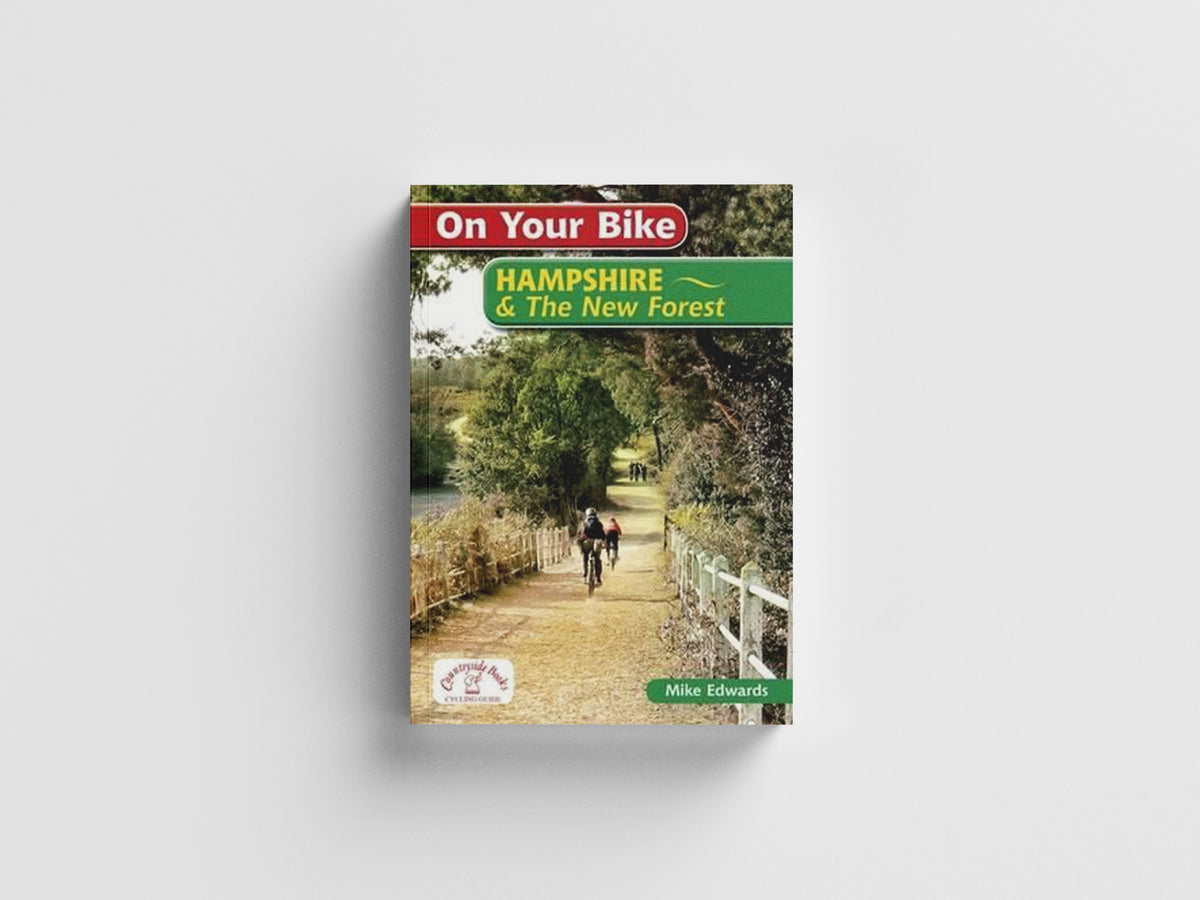 On Your Bike Hampshire & the New Forest by Mike Edwards; 9781846742682