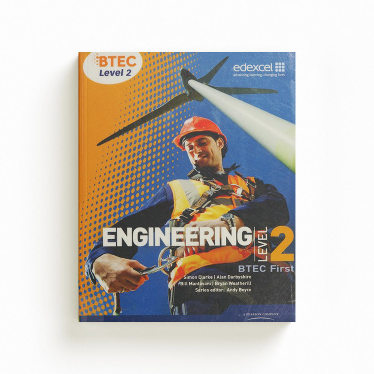 BTEC Level 2 First Engineering Student Book by Andrew Boyce; 9781846907234