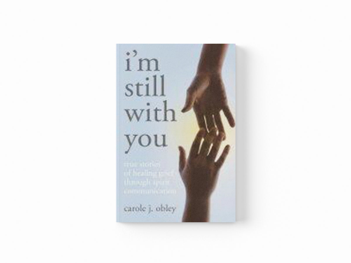 I'm Still with You by Carole Obley; 9781846941078
