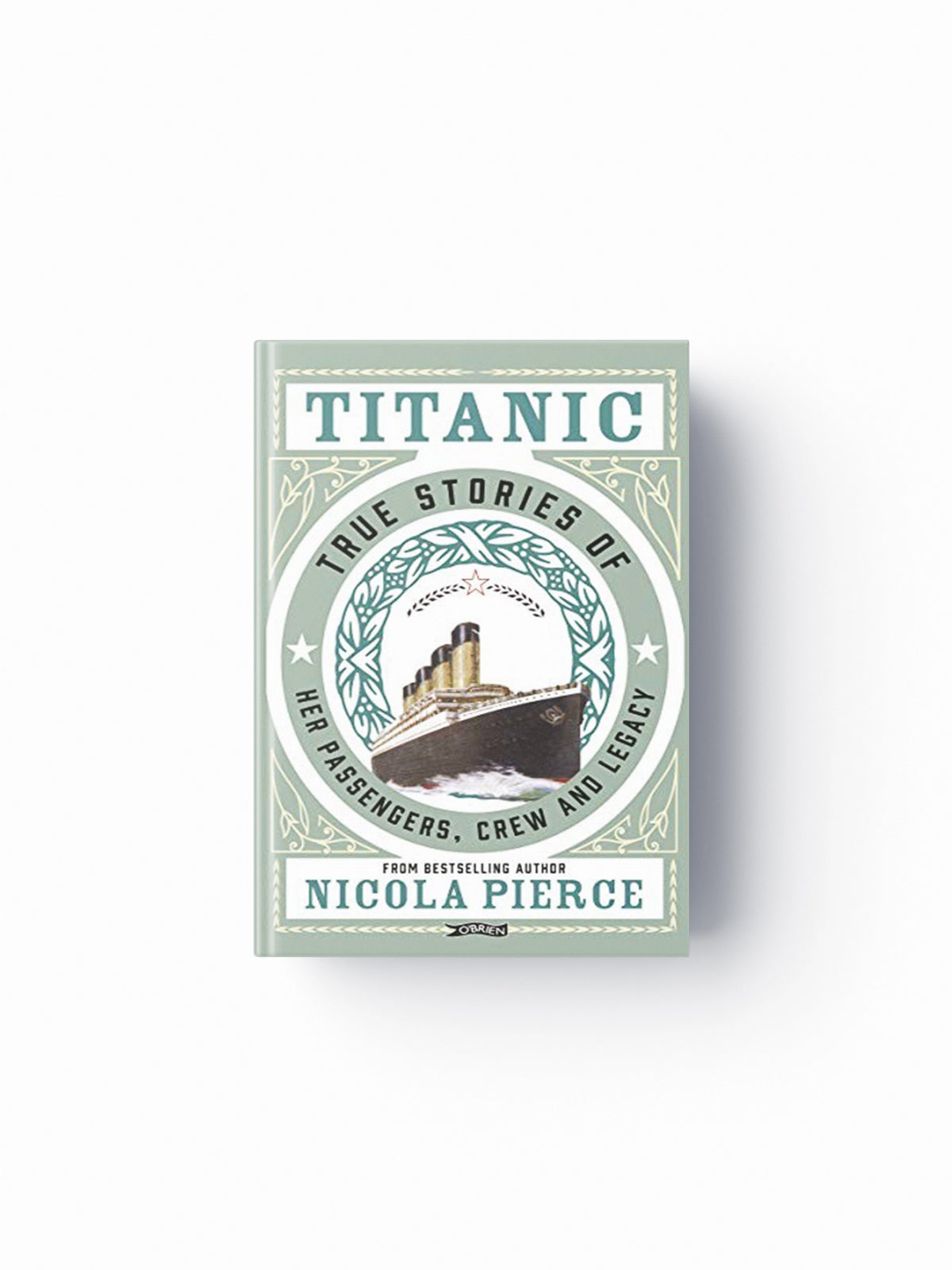 Titanic by Nicola Pierce; 9781847179470