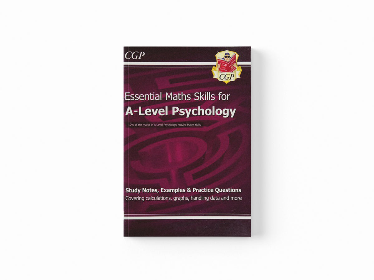 A-Level Psychology: Essential Maths Skills by CGP Books; 9781847623249