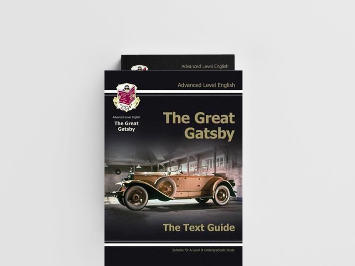 A-level English Text Guide - The Great Gatsby by CGP Books; 9781847626684
