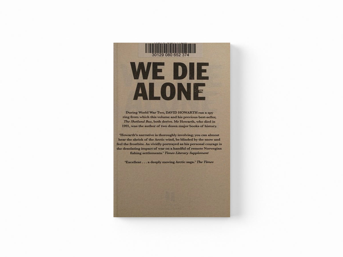 We Die Alone by David Howarth; 9781847678454