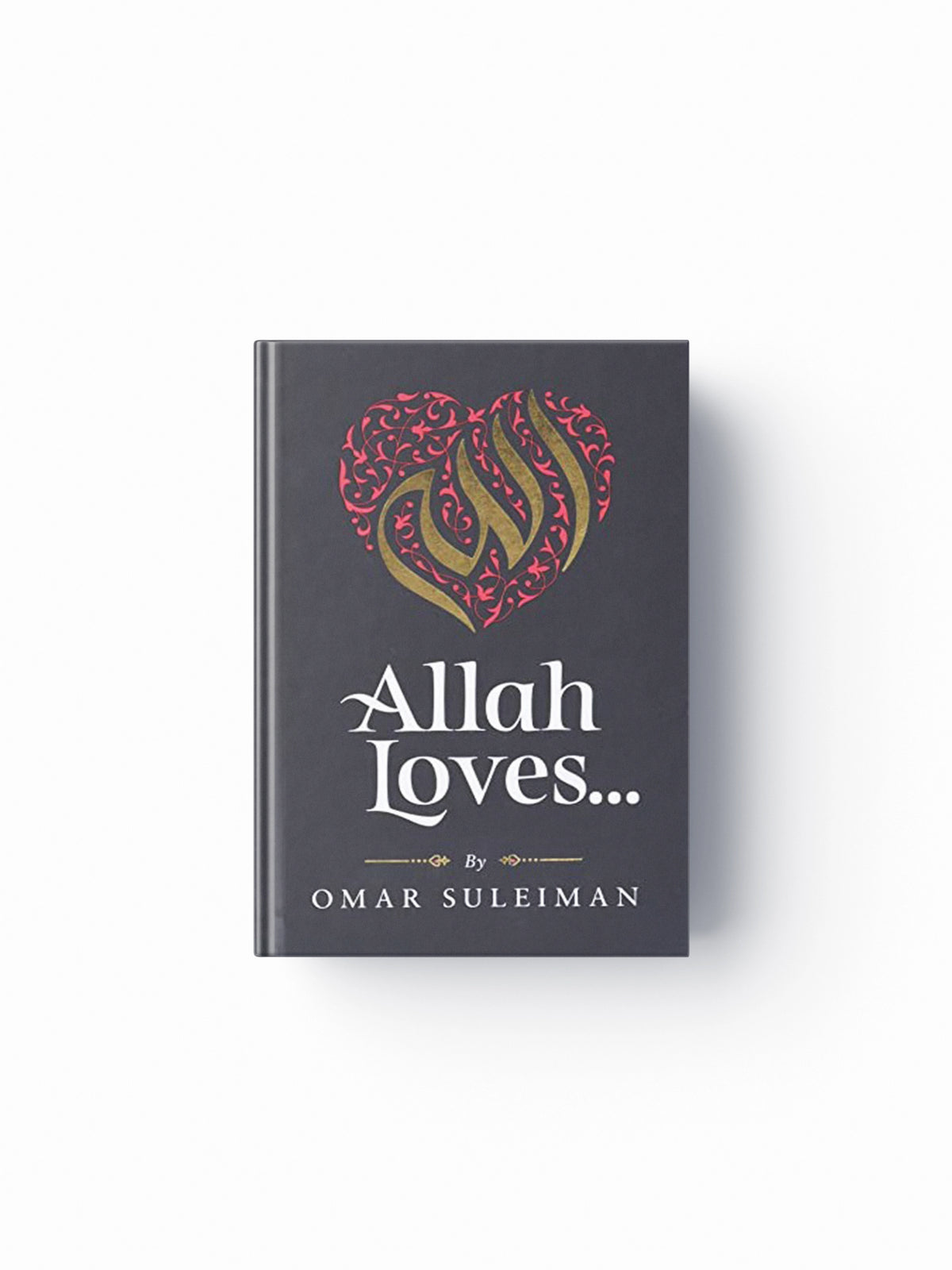 Allah Loves by Omar Suleiman; 9781847741356