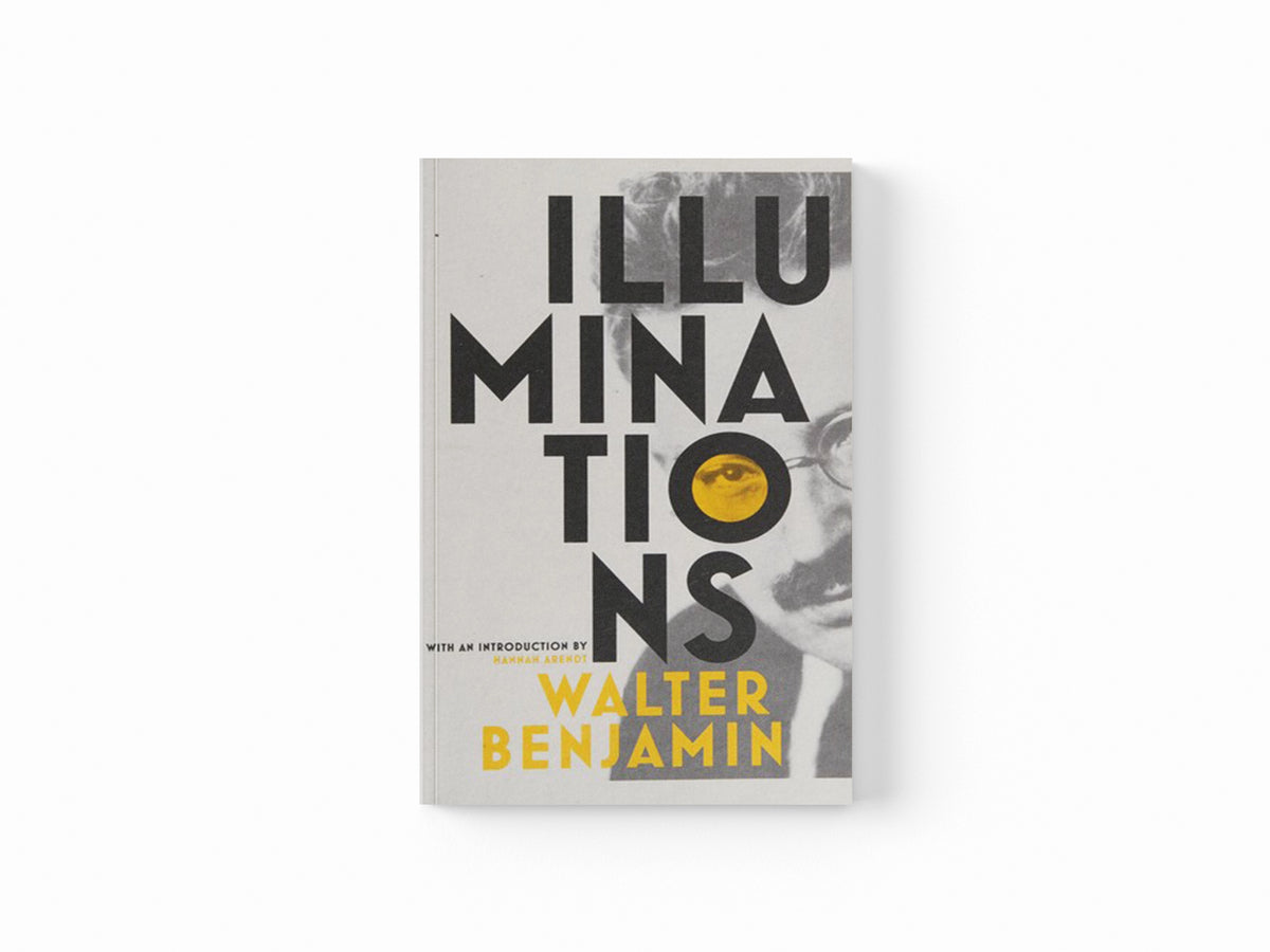 Illuminations by Walter Benjamin; 9781847923868