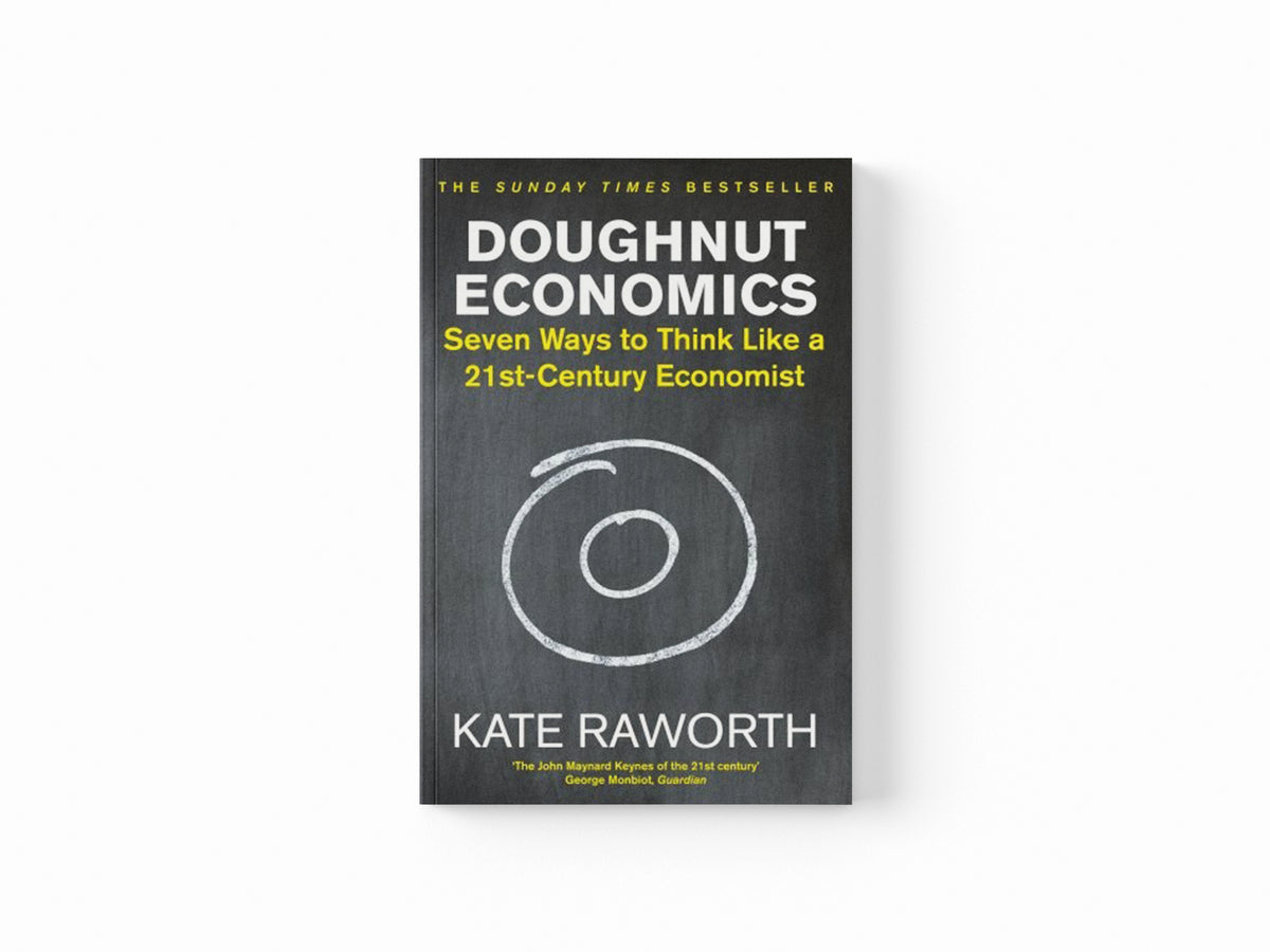 Doughnut Economics by Kate Raworth; 9781847941398
