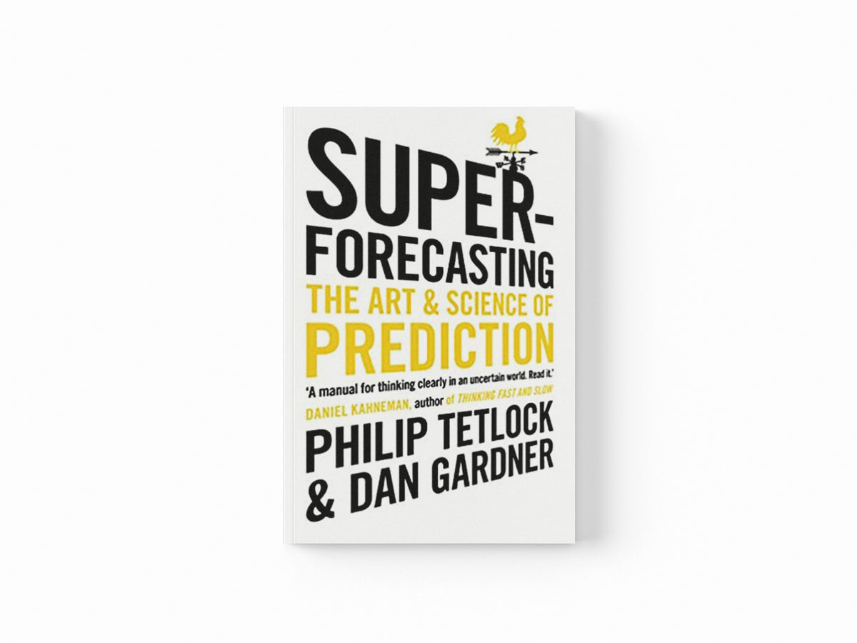 Superforecasting by Philip Tetlock; Dan Gardner; 9781847947154