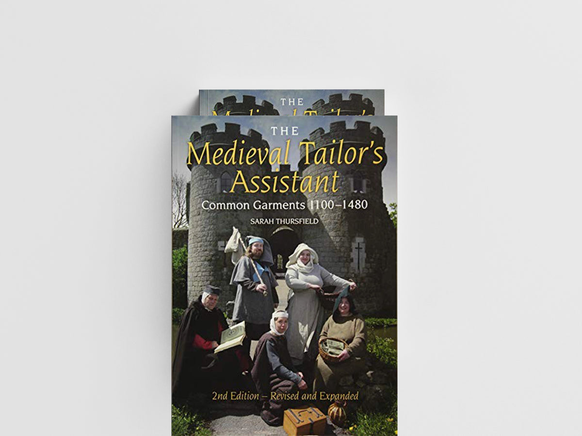 The Medieval Tailor's Assistant by Sarah Thursfield; 9781847978349