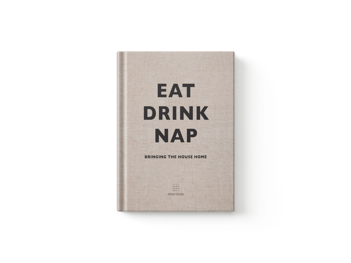 Eat, Drink, Nap
