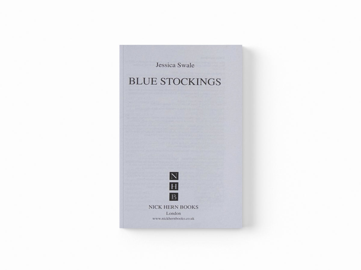 Blue Stockings by Jessica Swale; 9781848423299