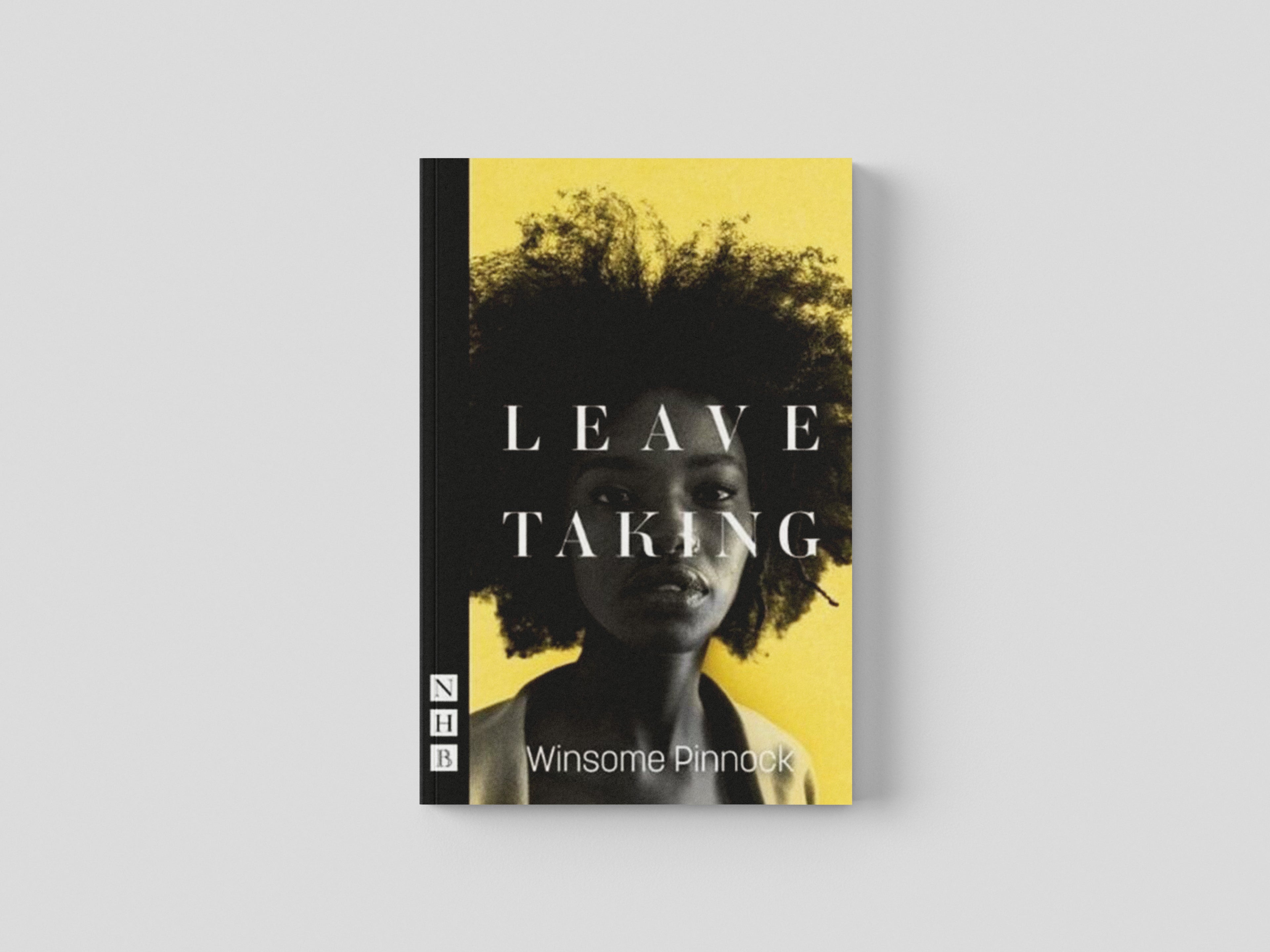 Leave Taking by Winsome Pinnock; 9781848427402