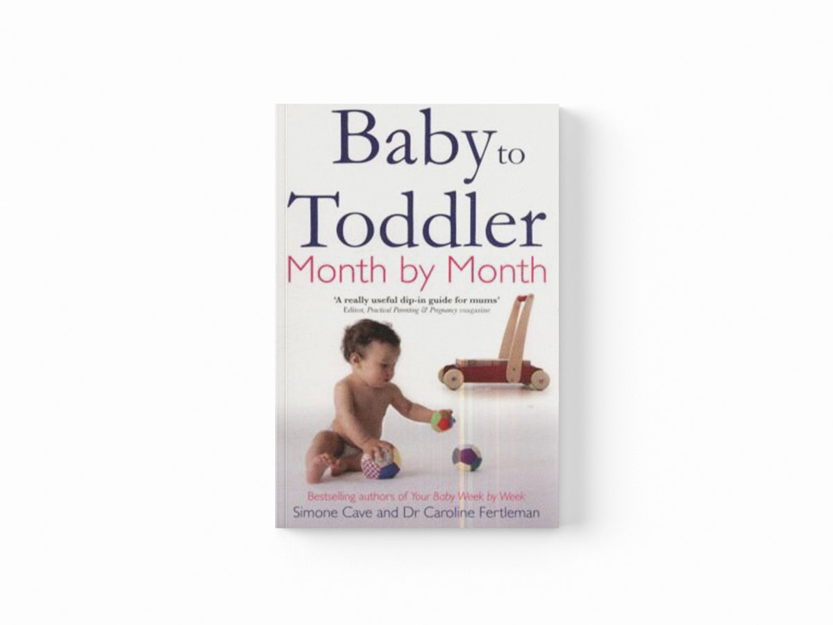 Baby to Toddler Month By Month by Dr Caroline Fertleman; Simone Cave; 9781848502093