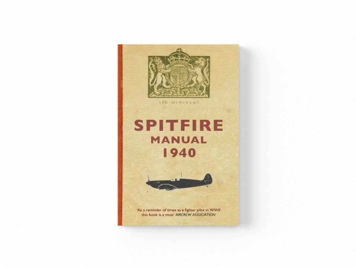Spitfire Manual 1940 by Dilip Sarkar; 9781848684362