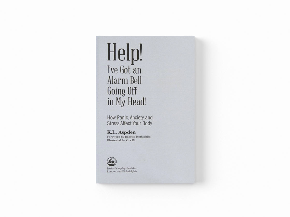 Help! I've Got an Alarm Bell Going Off in My Head! by K.L. Aspden; 9781849057042