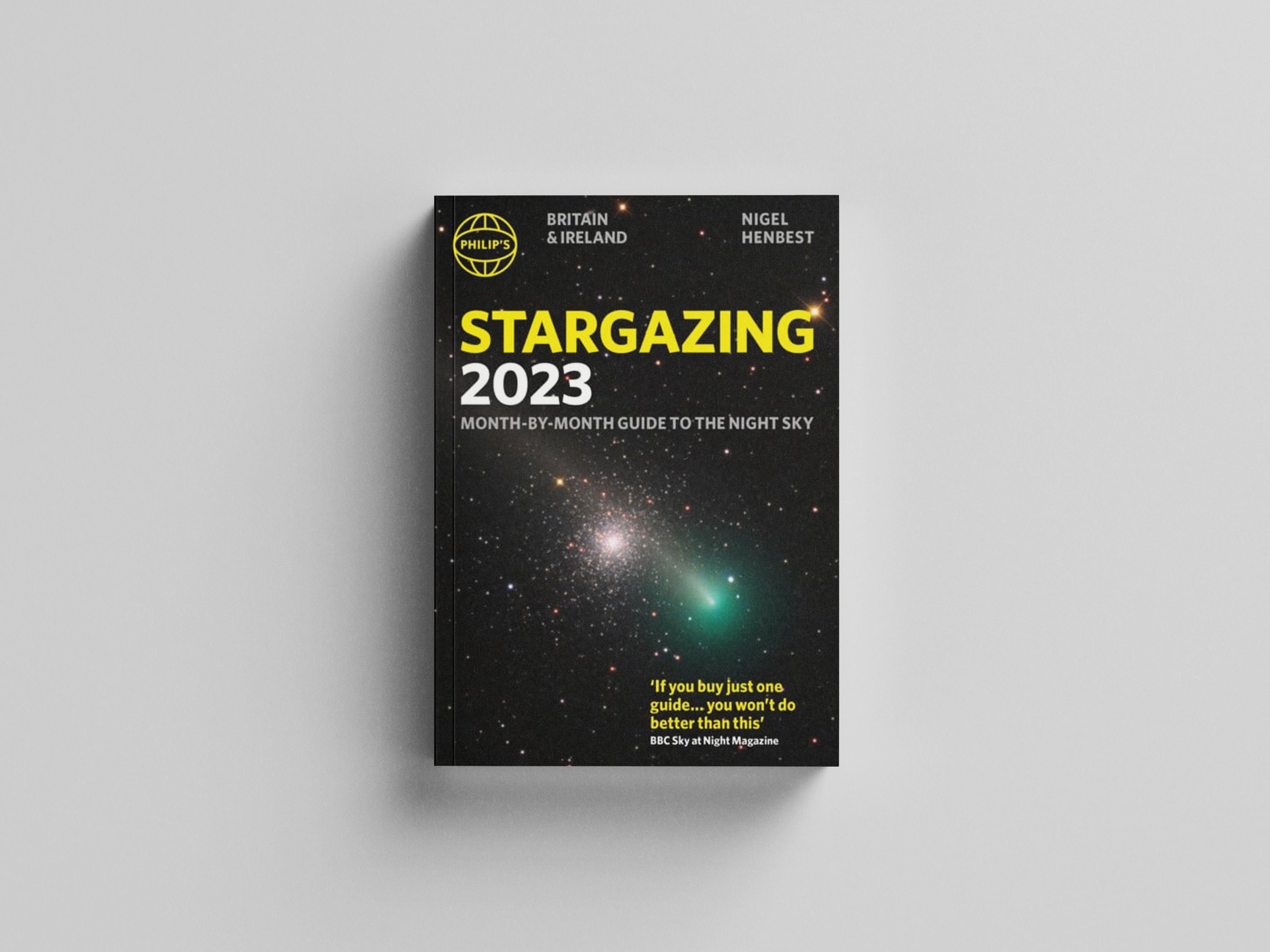 Philip's Stargazing 2023 Month-by-Month Guide to the Night Sky Britain & Ireland by Octopus Publishing Group; 9781849076173