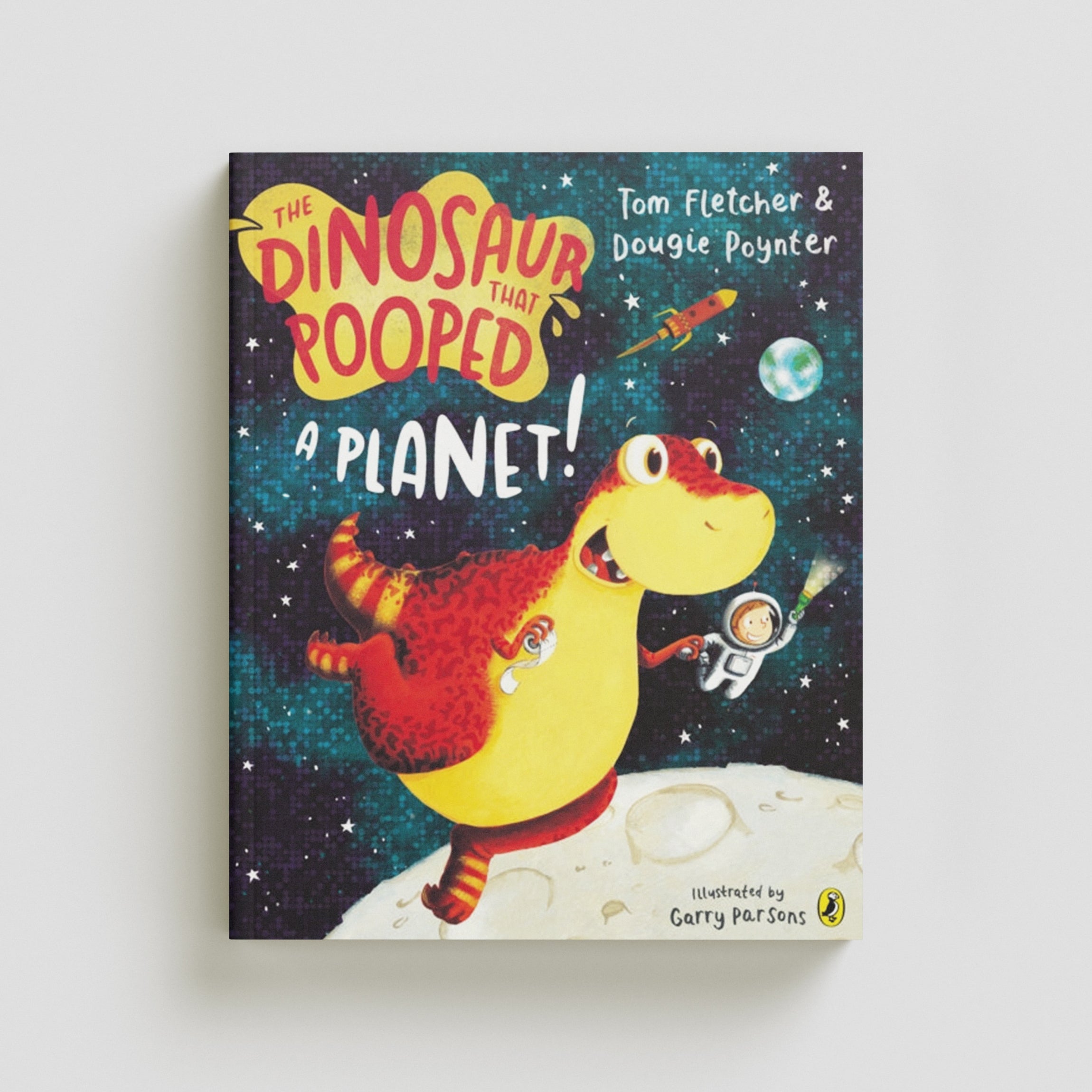 The Dinosaur that Pooped a Planet! by Tom Fletcher; 9781849418089
