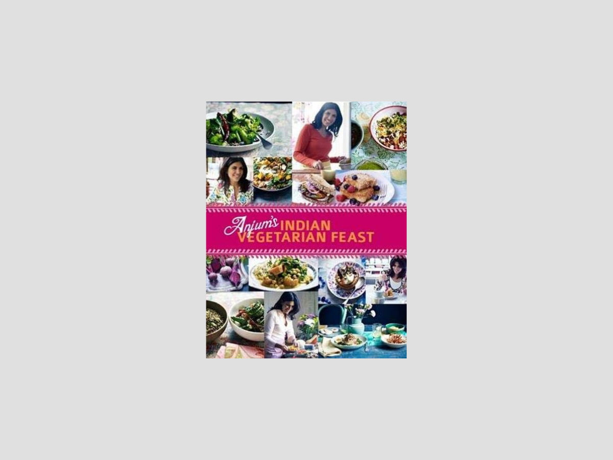 Anjum's Indian Vegetarian Feast: Fabulous Fresh Indian Food - Indian Cooking by Quadrille Publishing Ltd; 9781849493789