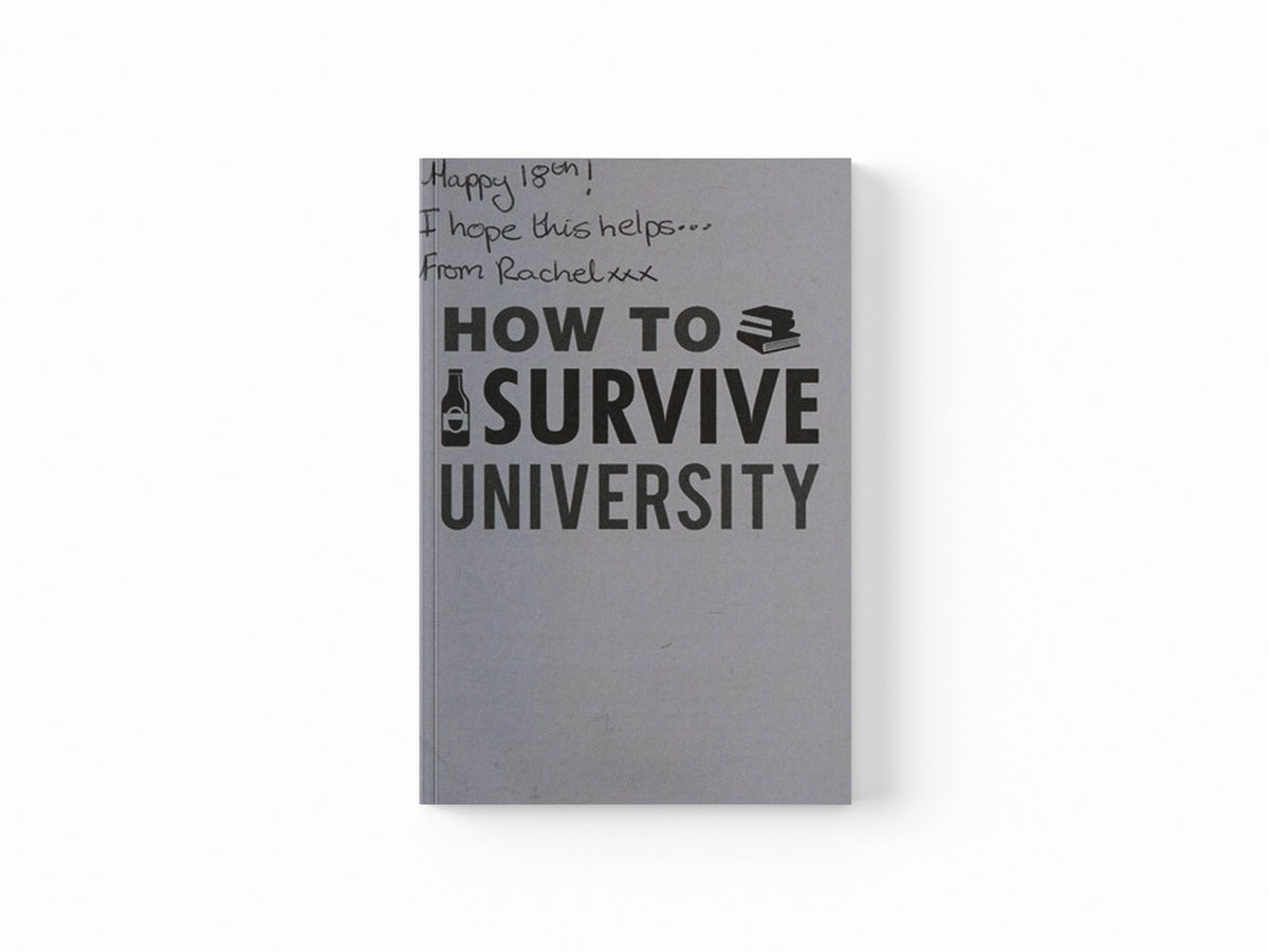 How to Survive University by Tamsin King; 9781849538909