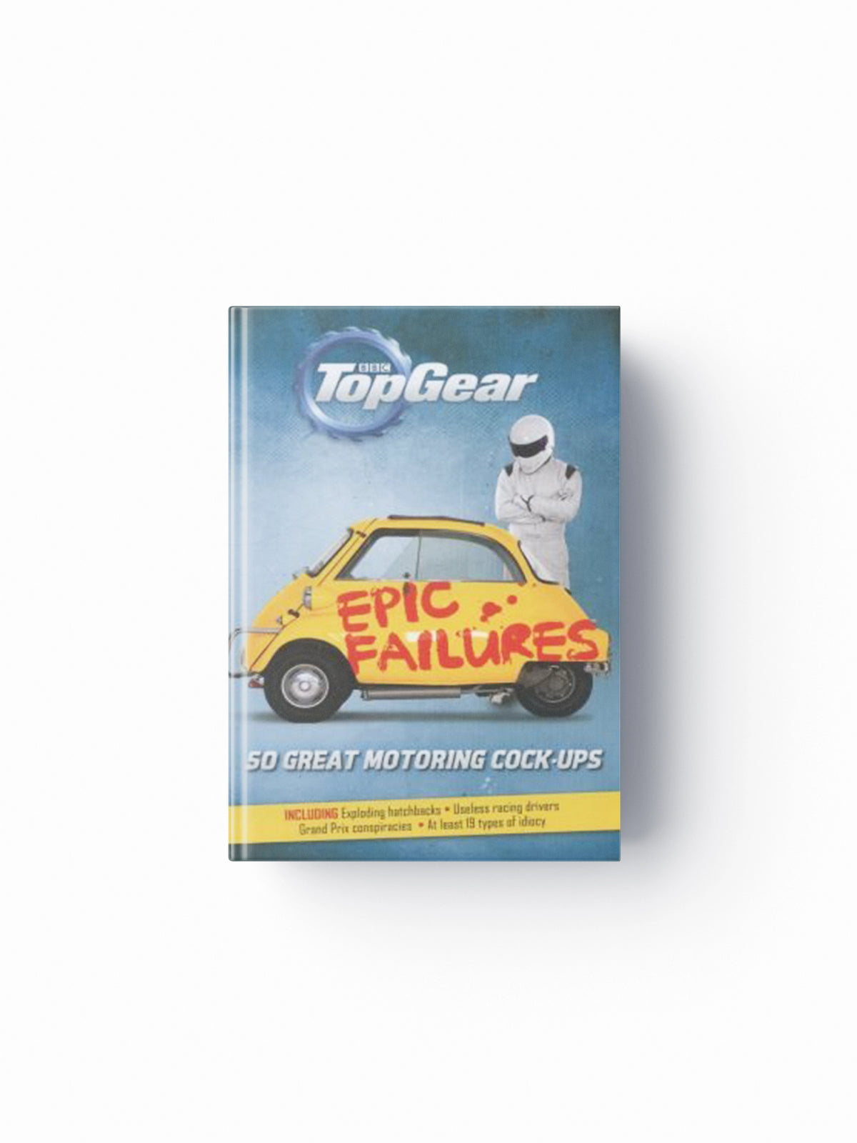 Top Gear: Epic Failures by Richard Porter; 9781849908207