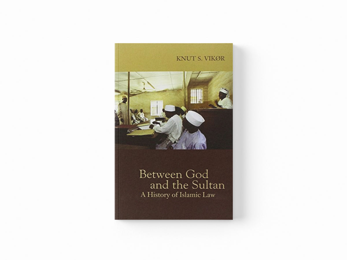Between God and the Sultan by Knut S. Vikor; 9781850658061