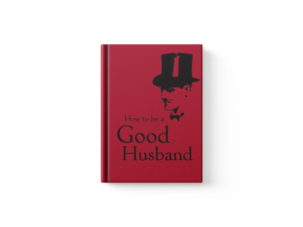 How to Be a Good Husband by Bodleian Library; 9781851243761