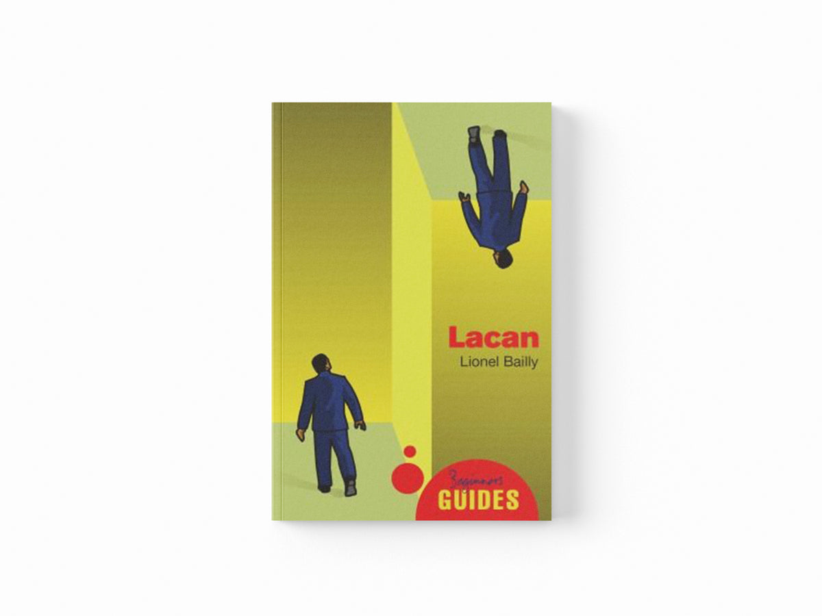 Lacan by Lionel Bailly; 9781851686377