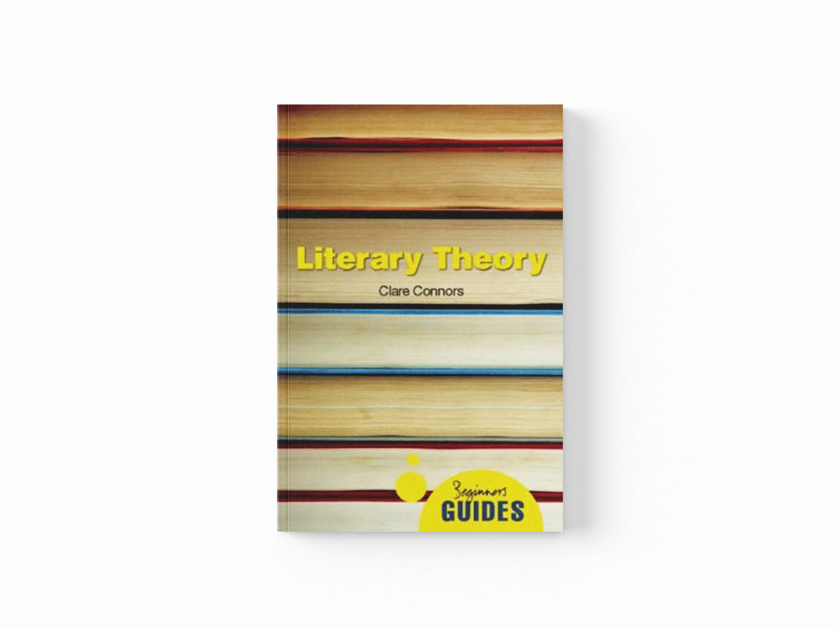 Literary Theory by Clare Connors; 9781851687305