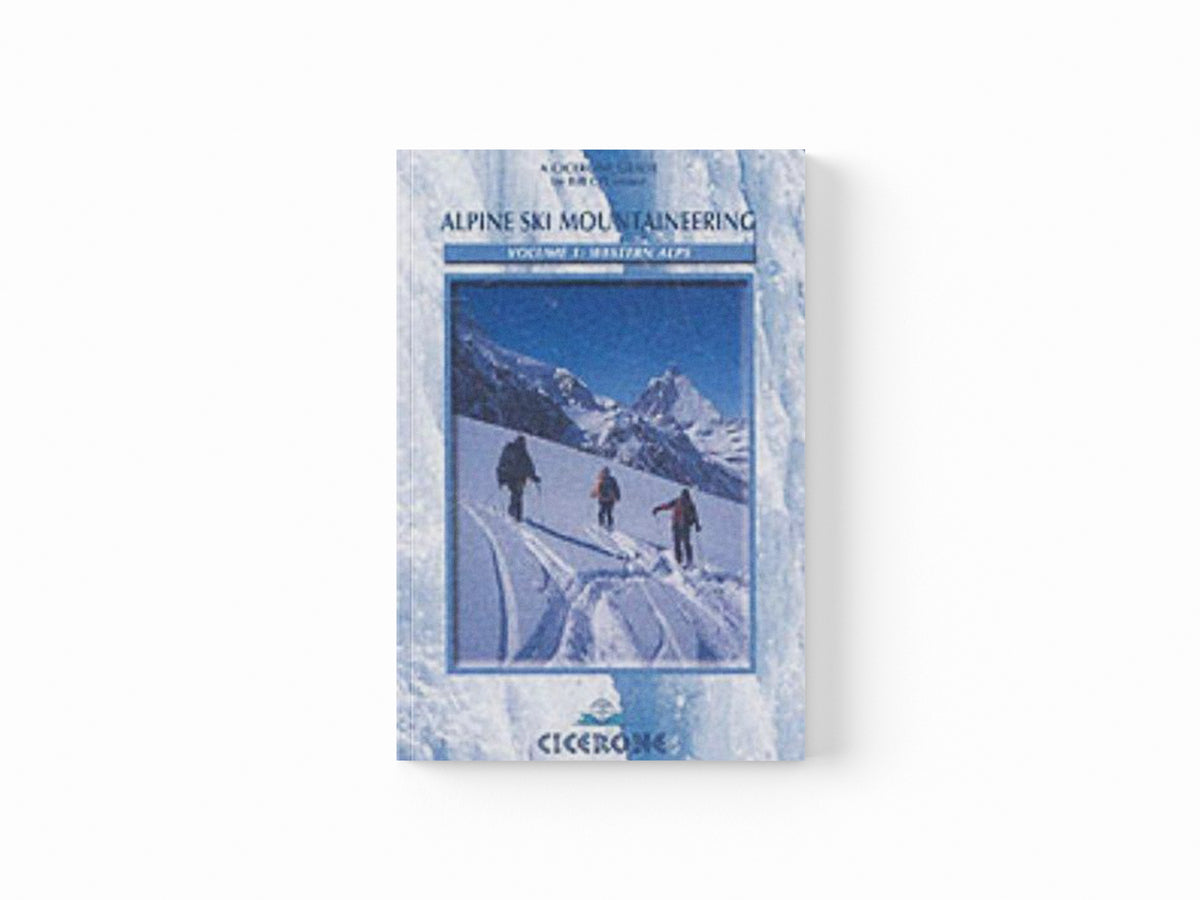 Alpine Ski Mountaineering Vol 1 - Western Alps by Bill O'Connor; 9781852843731