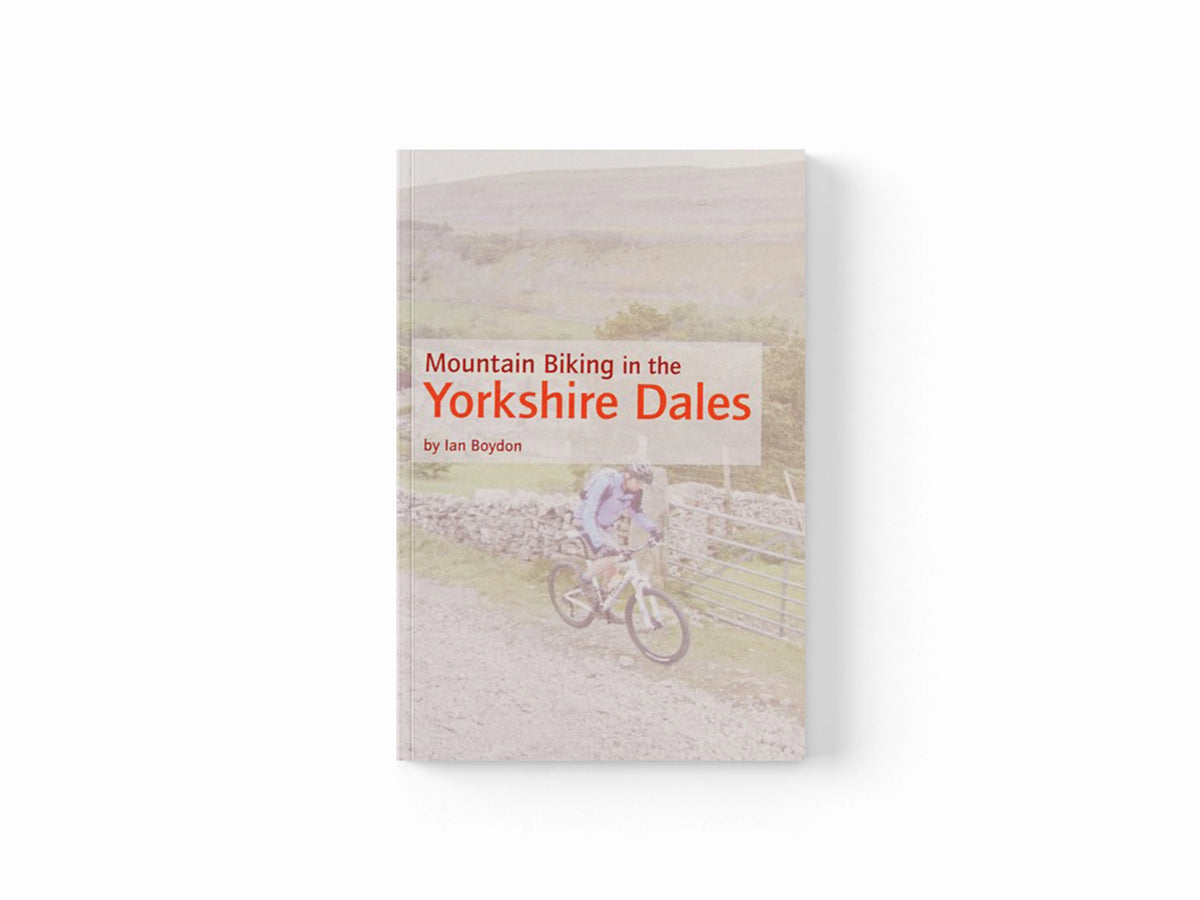 Mountain Biking in the Yorkshire Dales by Ian Boydon; 9781852846763