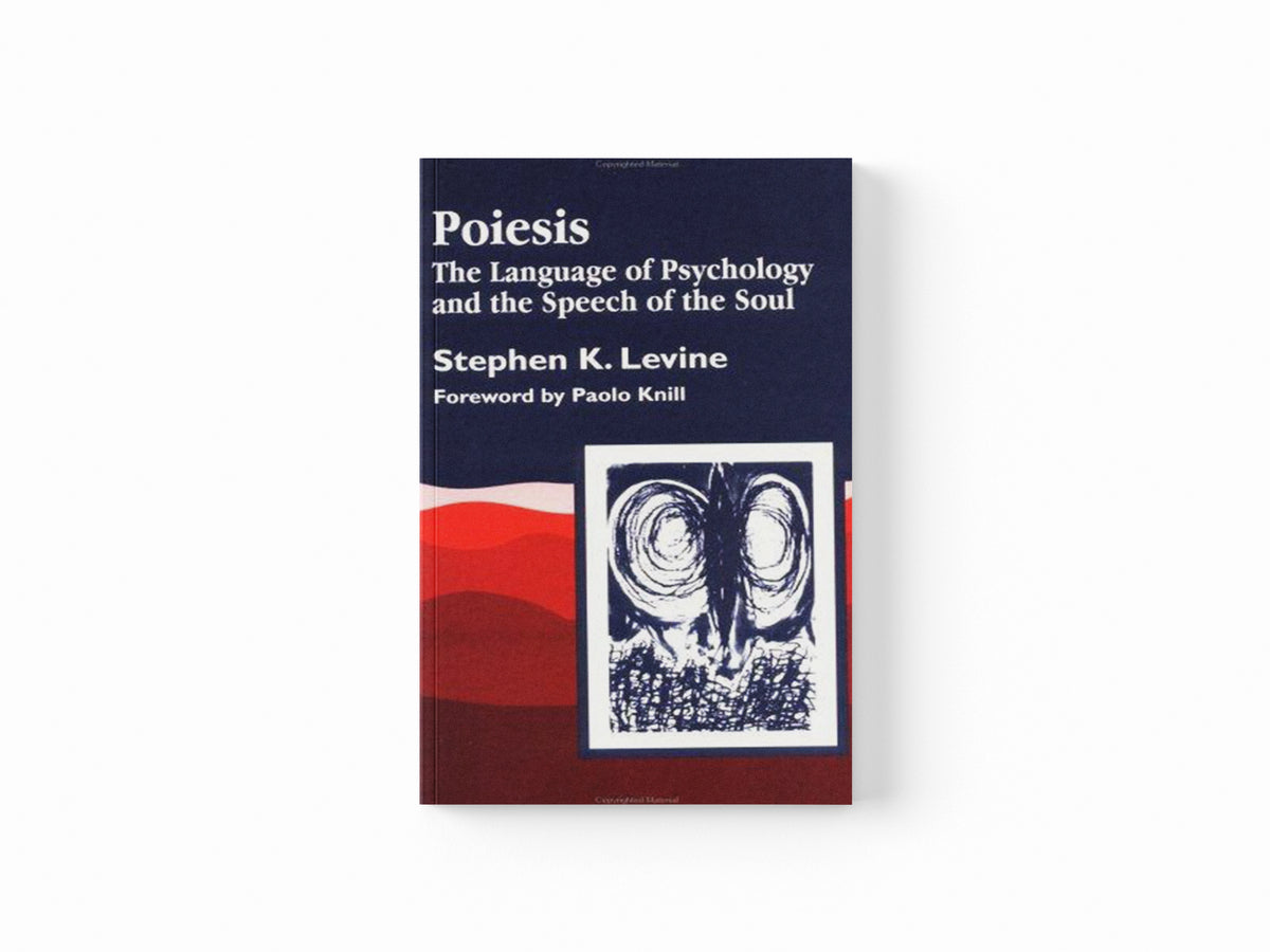 Poiesis by Stephen K. Levine; 9781853024887