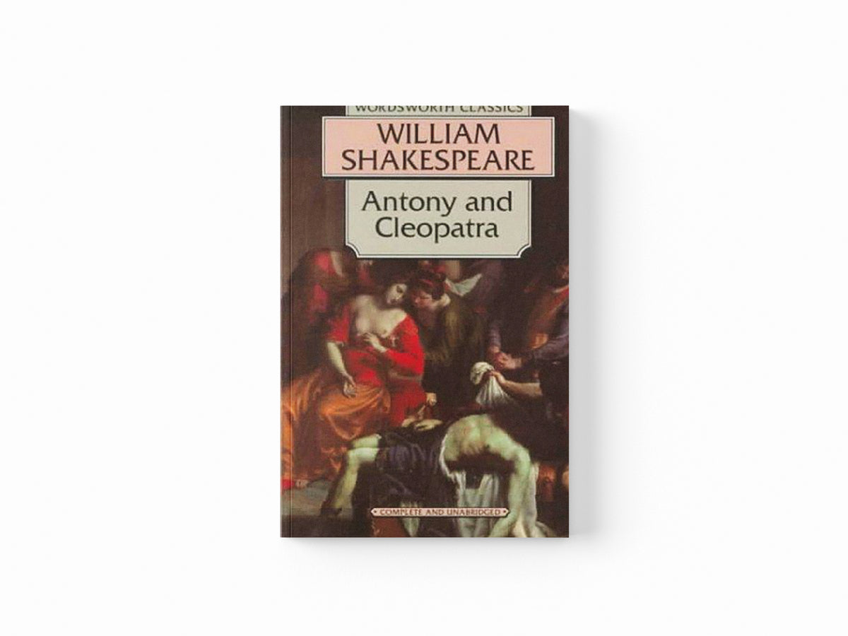 Antony and Cleopatra by William Shakespeare; 9781853260759