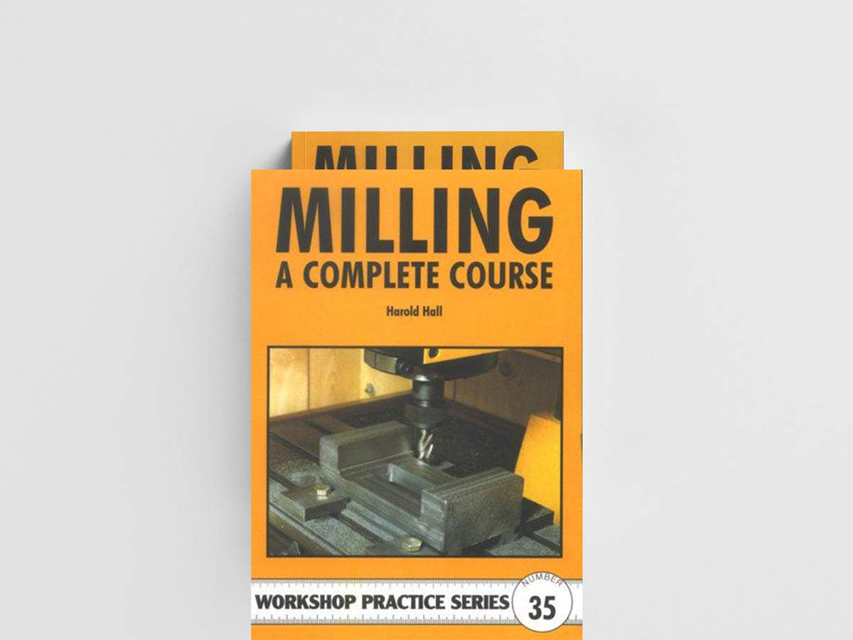 Milling - A Complete Course by Harold Hall; 9781854862327