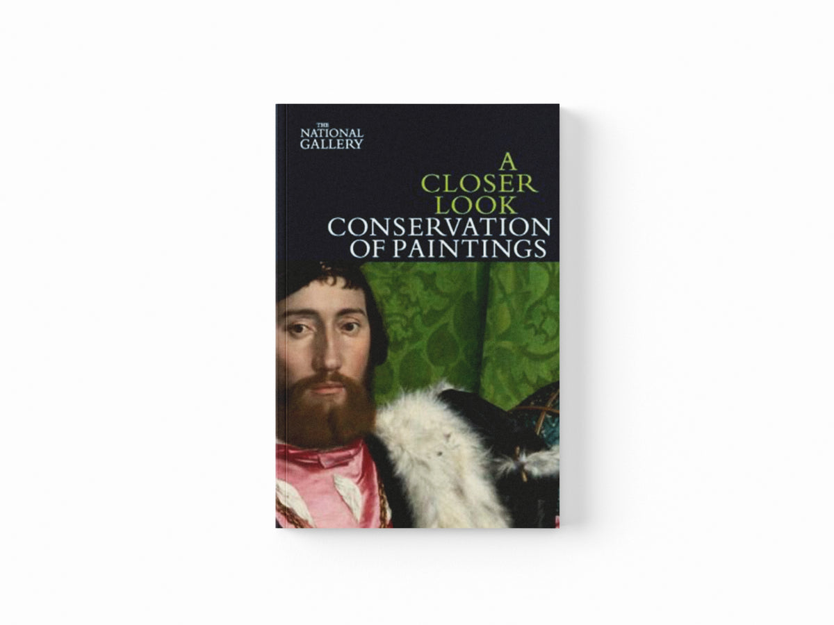 A Closer Look: Conservation of Paintings by David Bomford; 9781857094411