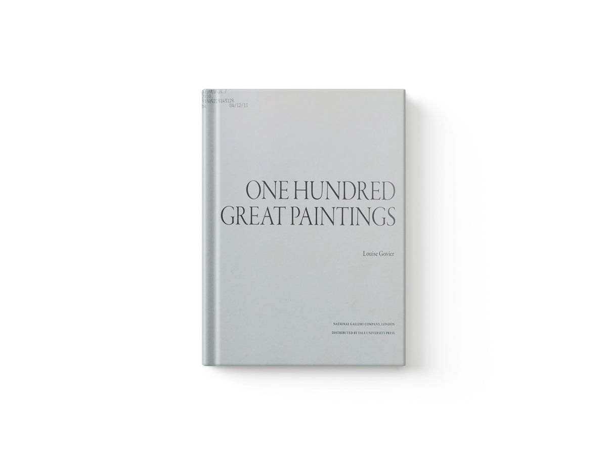 One Hundred Great Paintings by Louise Govier; 9781857094930