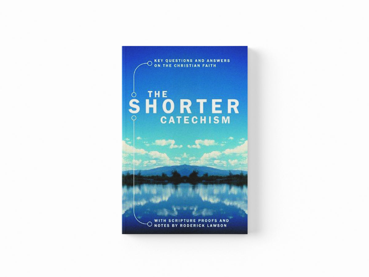The Shorter Catechism by Roderick Lawson; 9781857922882