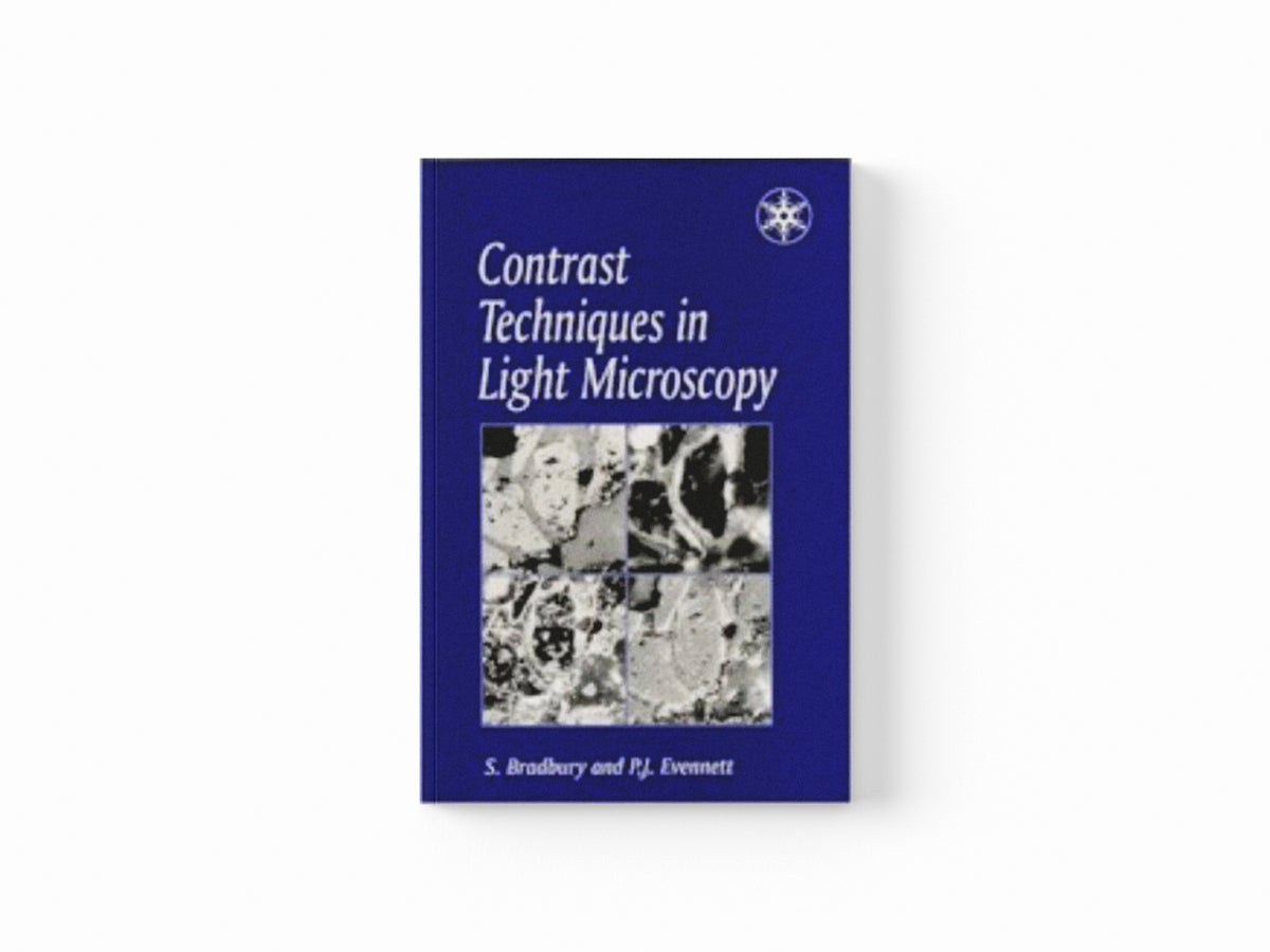 Contrast Techniques in Light Microscopy by S. Bradbury and P.J. Evennett; 9781859960851